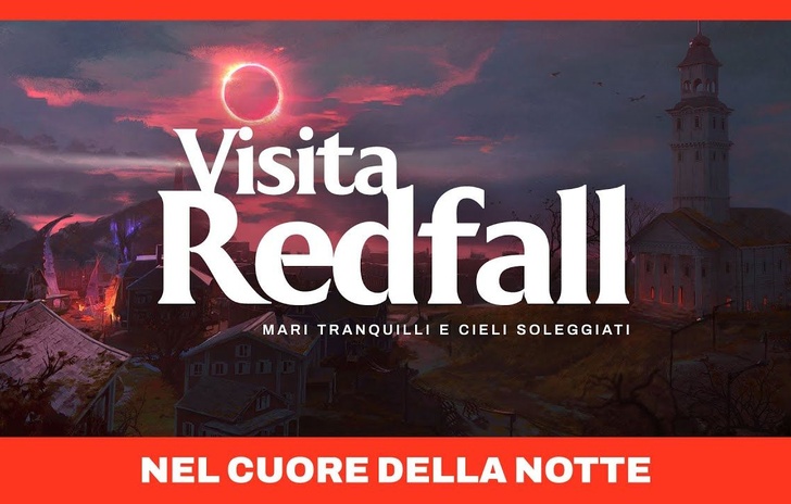 Addentrati in Redfall nel cuore della notte