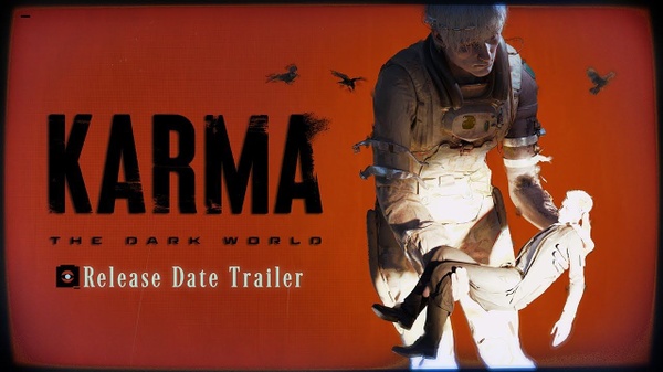 Karma: The Dark World - la data di uscita nel nuovo trailer
