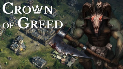 Crown of Greed: lo strategico dove si comanda in via indiretta