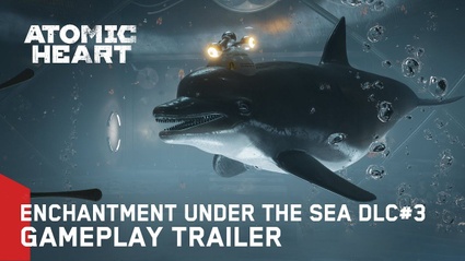 Il terzo DLC di Atomic Heart e Enchantment Under the Sea
