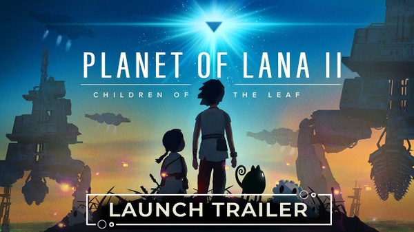 Planet of Lana II inizia il suo viaggio: il trailer di lancio