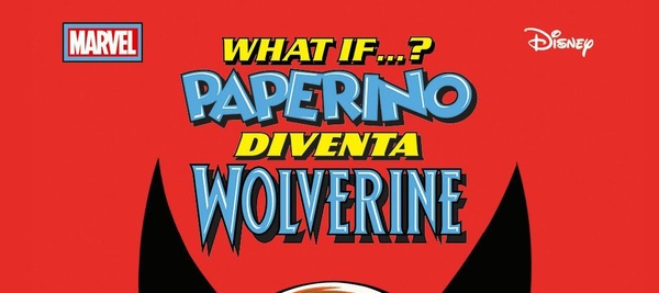 What If... Paperino diventa Wolverine