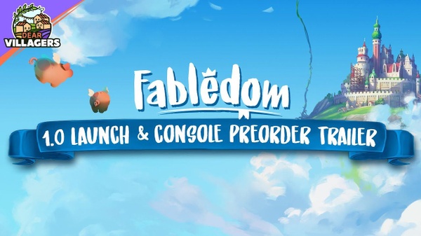 Fabledom: il trailer di lancio della versione 1.0