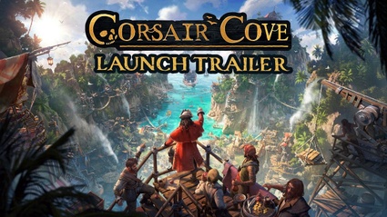Corsair Cove - il trailer di lancio