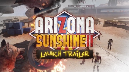 Arizona Sunshine 2: il trailer di lancio