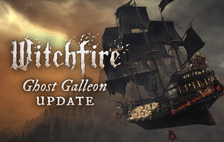 Witchfire si aggiorna con il Galeone Fantasma