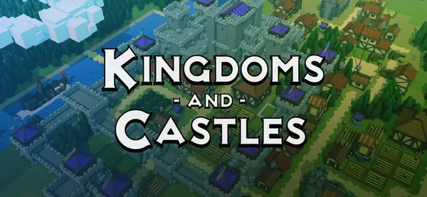 Kingdoms and Castles, la recensione del game che ti fa diventare re!