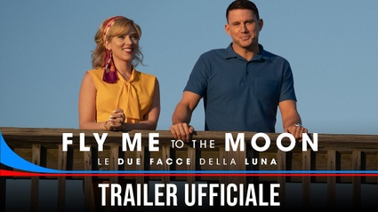 Fly Me to the Moon: Le due facce della Luna - Il trailer ufficiale in italiano