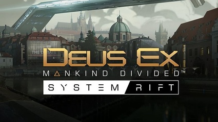 System Rift e il primo DLC di Deus Ex: Mankind Divided