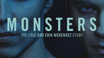 Monsters: The Lyle and Erik Menendez Story