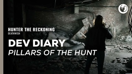 Hunter: The Reckoning - Deathwish - i pilastri della caccia