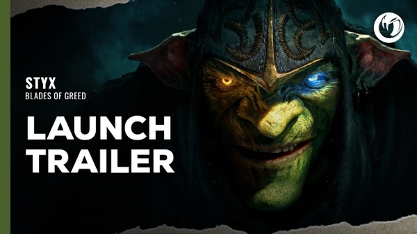 Styx: Blades of Greed esce oggi - il trailer di lancio