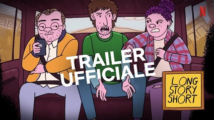 Long Story Short | Trailer ufficiale | Netflix Italia