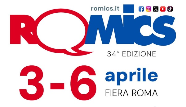 ROMICS 34^ Edizione dal 3 al 6 Aprile: tutti gli Appuntamenti