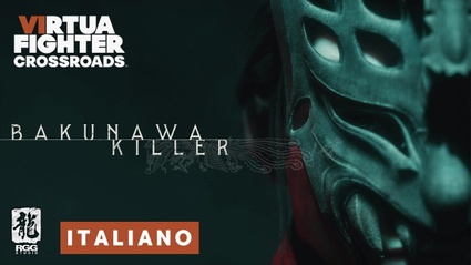 Virtua Fighter Crossroads presenta il Bakunawa Killer