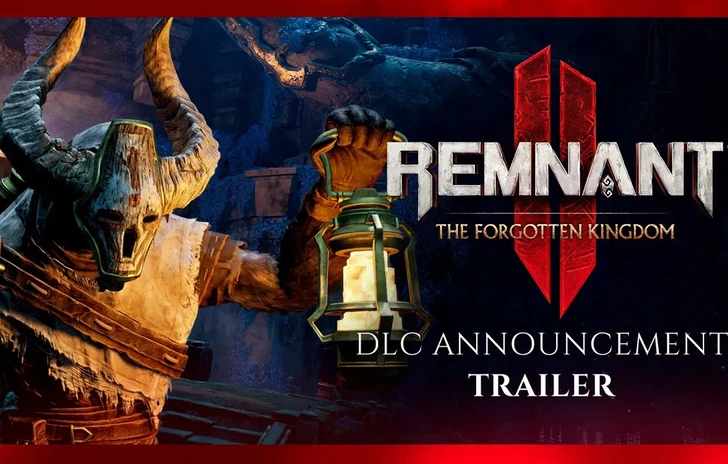 Remnant 2 il DLC The Forgotten Kingdom uscirà il 23 aprile