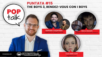 POPTalk #15 - The Boys 3, rendez-vous con i Boys