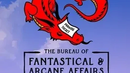 The Bureau of Fantastical & Arcane Affairs