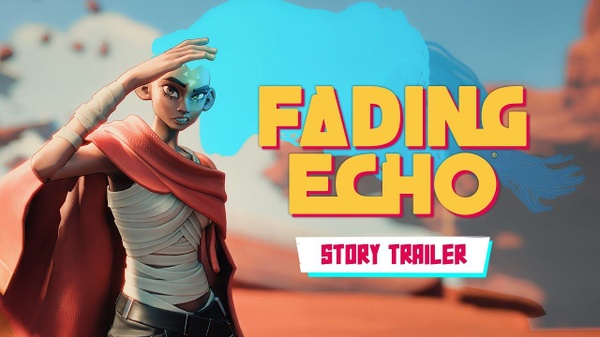 Fading Echo: il trailer della storia e la demo