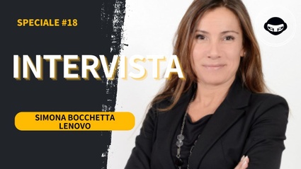 Lenovo: l'intervista a Simona Bocchetta