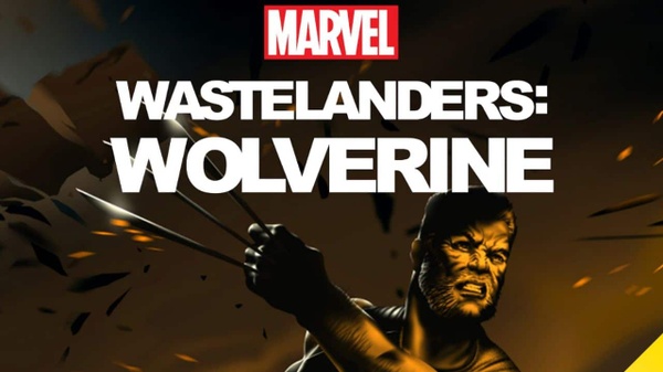 Marvel's Wastelanders: Wolverine - disponibile il trailer ufficiale della serie podcast Audible Original