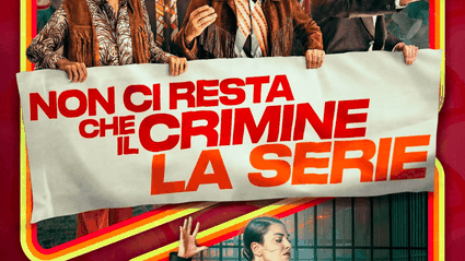 Non ci resta che il crimine - la serie