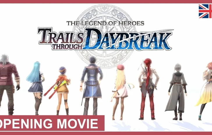 The Legend of Heroes Trails through Daybreak  il video di apertura