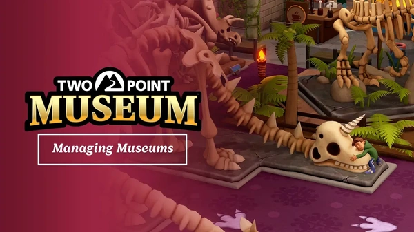 Two Point Museum ci da lezioni di management col nuovo trailer