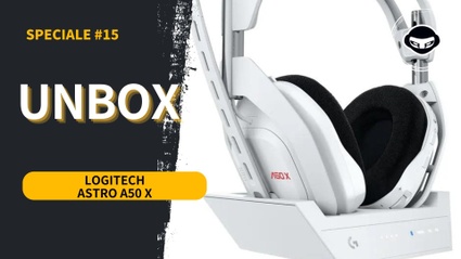 Logitech Astro A50 X - Il nostro unbox