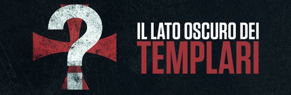 Il Lato Oscuro dei Templari