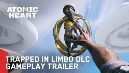Atomic Heart e intrappolato nel Limbo col secondo DLC: il trailer
