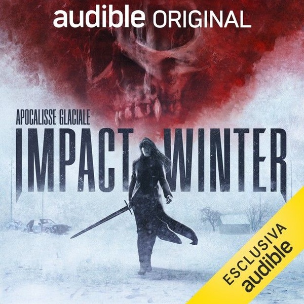 Impact Winter Arriva in Esclusiva su Audible.it
