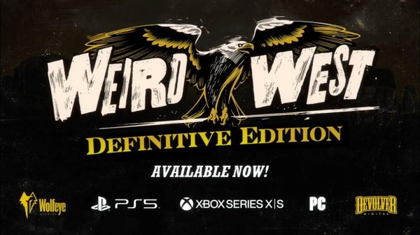 Weird West: Definitive Edition ha raggiunto le console