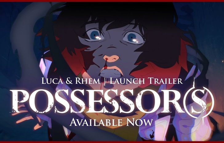 Possessor(s) Has Arrived Launch Trailer
