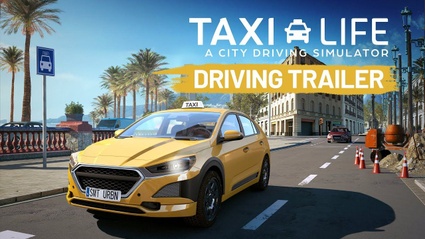 Taxi Life: A City Driving Simulator - il trailer di gameplay
