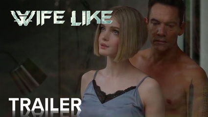 Wifelike, il trailer