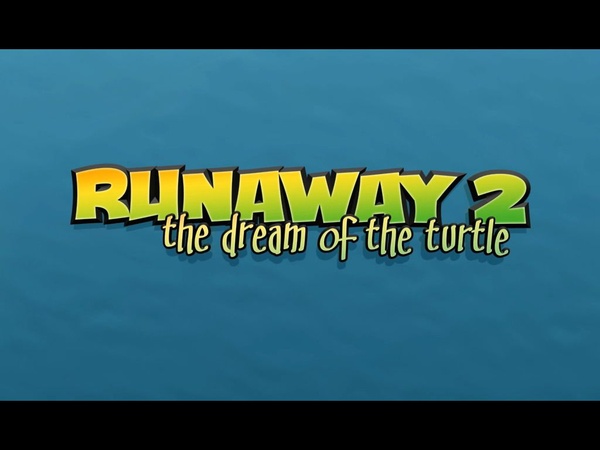 Runaway 2: The Dream of the Turtle