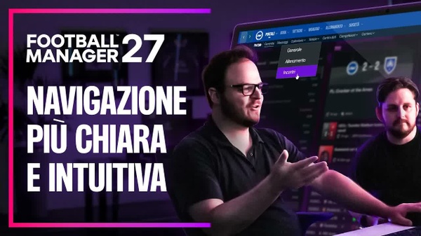 Football Manager 27 migliorera interfaccia e navigazione