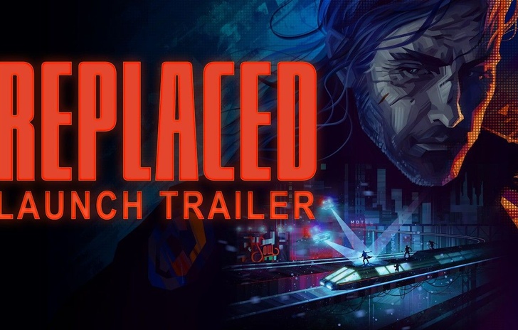 Replaced Launches Today Cyberpunk Games Launch Trailer