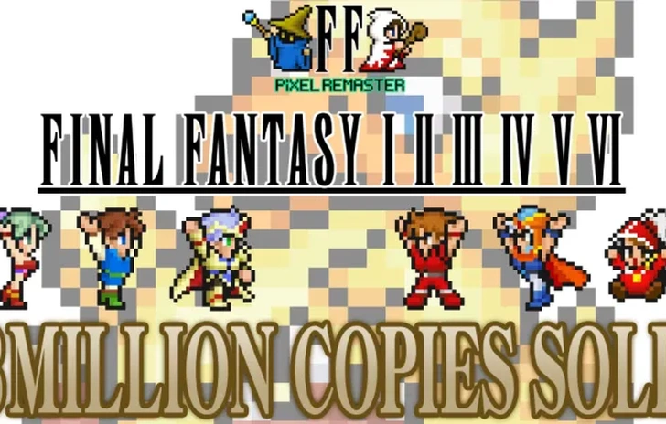 Final Fantasy Pixel Remaster a quota 3 Milioni