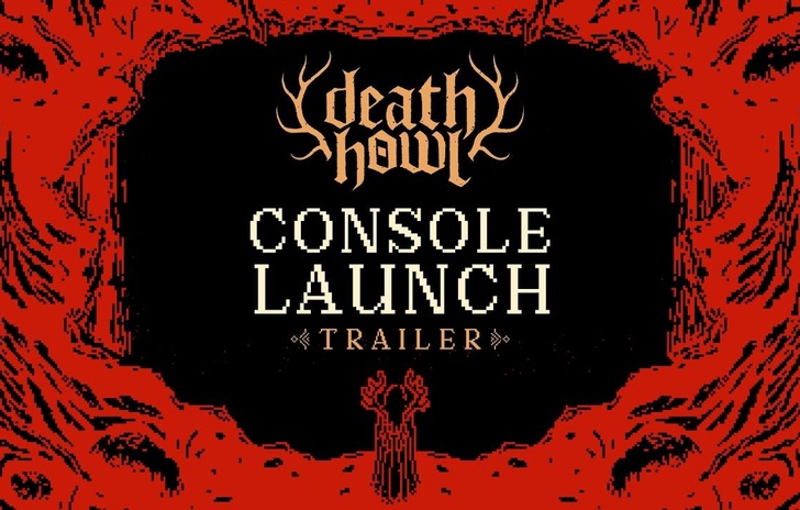 Death Howl Launches on Consoles The Launch Trailer