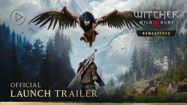 The Witcher 3: Wild Hunt - Remastered Edition Releases Today