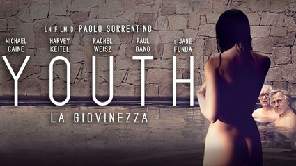 Youth - La Giovinezza sara disponibile dal 28 Ottobre in DVD e Blu-Ray
