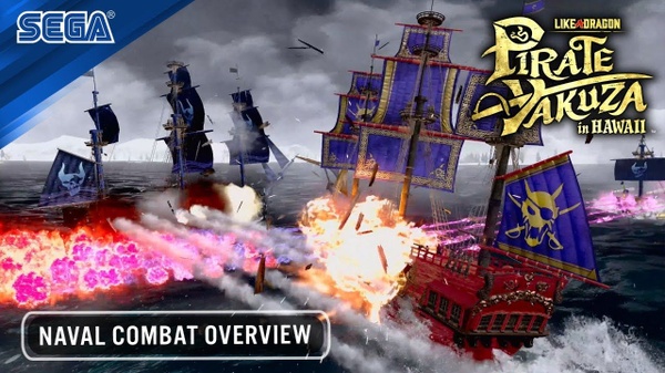 Like a Dragon: Pirate Yakuza in Hawaii, un trailer per i combattimenti navali