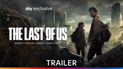 The Last of Us, il trailer italiano