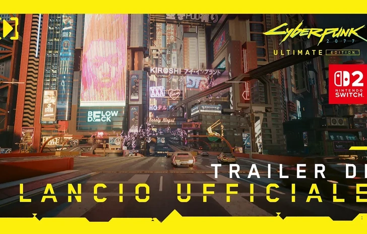 Cyberpunk 2077 Ultimate Edition  il lancio su Nintendo Switch 2