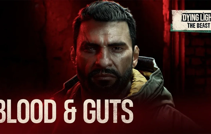 Dying Light The Beast ancora più brutale nel trailer Blood Guts