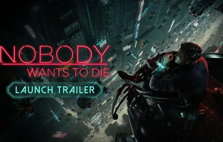 Nobody Wants to Die il trailer di lancio dellavventura cybernoir