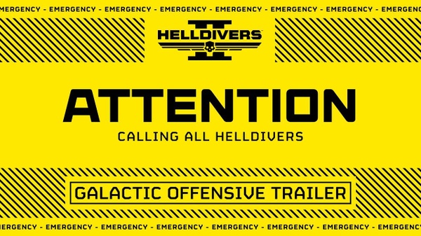 Helldivers 2 invoca l'offensiva galattica nel nuovo trailer