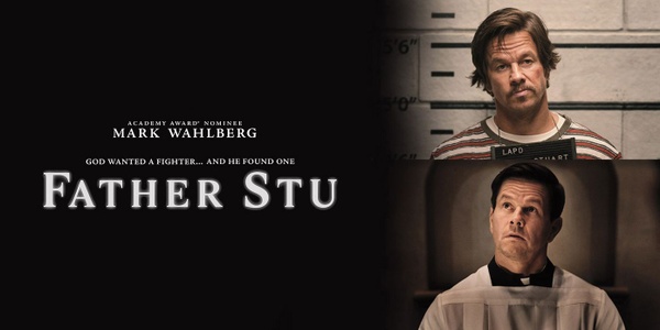 Father Stu: recensione e messaggio del film Netflix con Mark Wahlberg e Mel Gibson